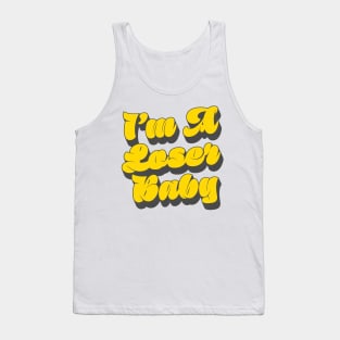 I'm A Loser Baby Tank Top